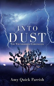 Into Dust: The Thunderbird Chronicles